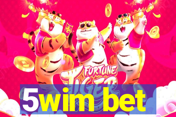 5wim bet